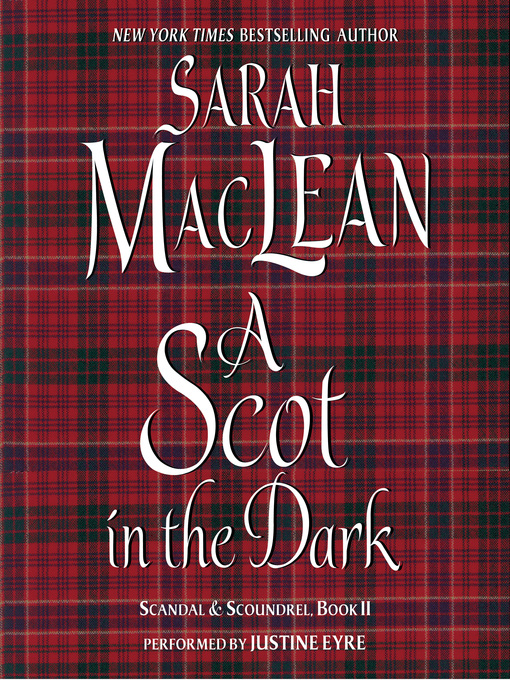 Title details for A Scot in the Dark by Sarah MacLean - Available